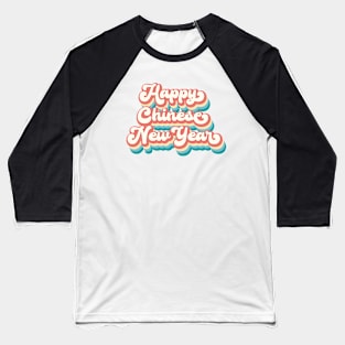 Happy Chinese New Year Baseball T-Shirt